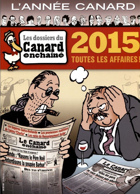 Les dossiers du Canard enchainé - 2015 - Toutes les affaires